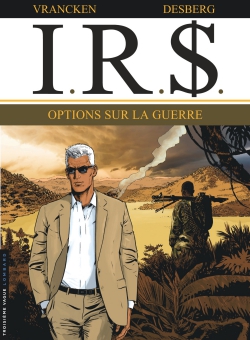 I.R.$. | Stephen Desberg, Bernard Vrancken & MiKL Olivier
